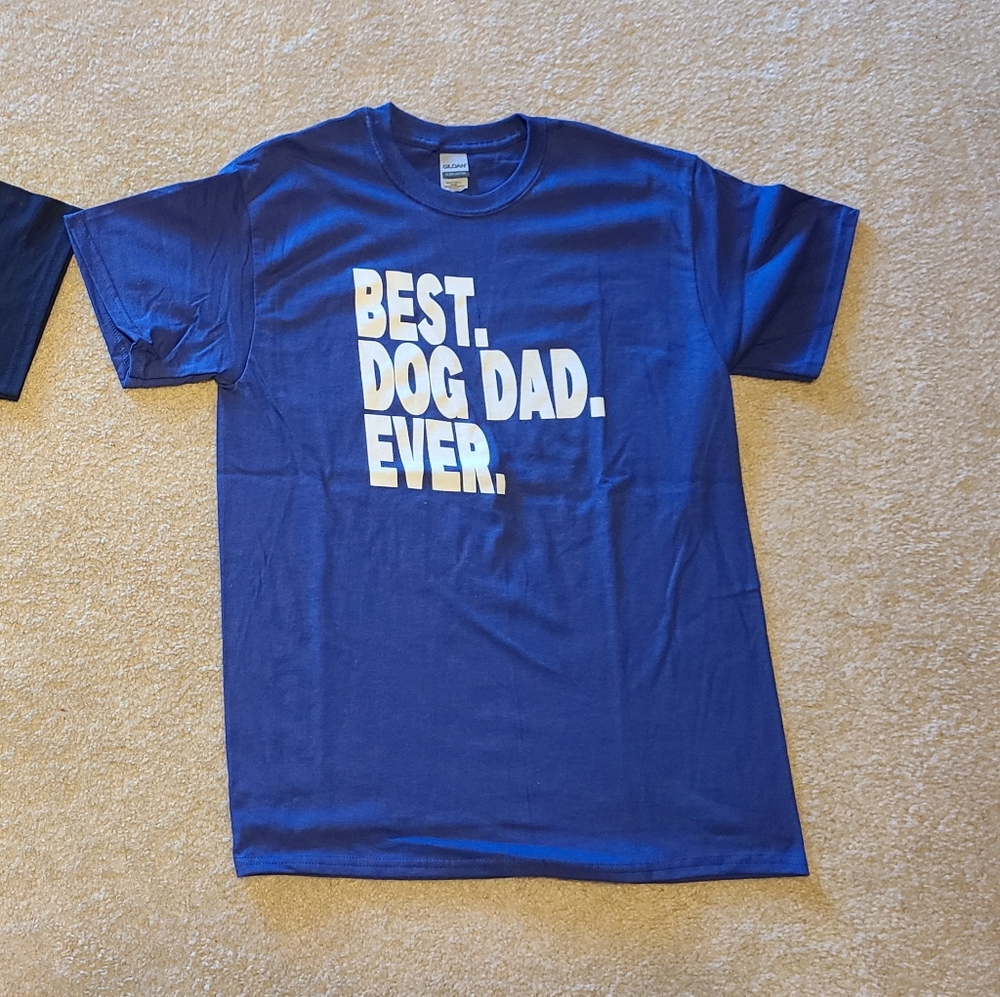 BEST DOG DAD EVER tshirts